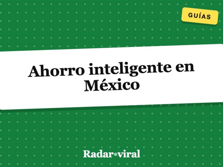 Ahorro inteligente en México