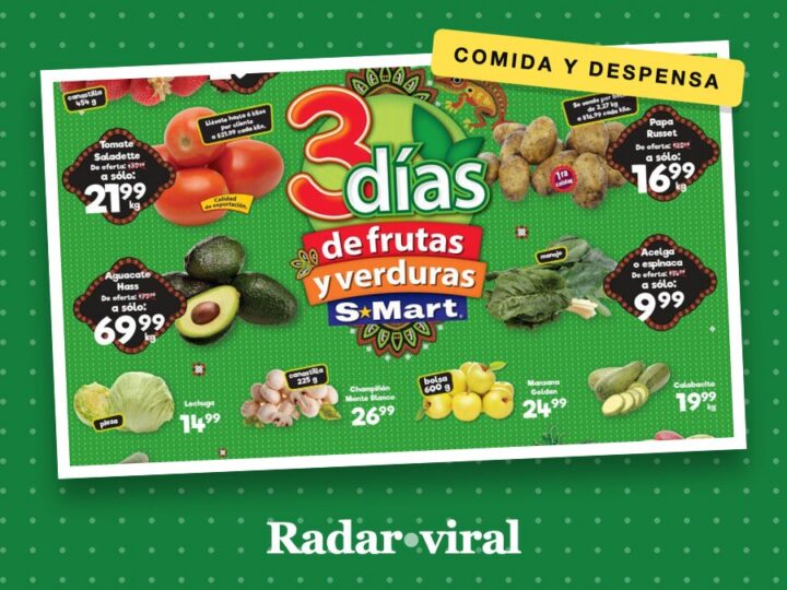 La compra rápida para la alacena: S-Mart lanza 3 días de frutas y verduras en Monterrey